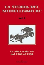 La Storia del Modellismo Radiocomandato – Vol. 1